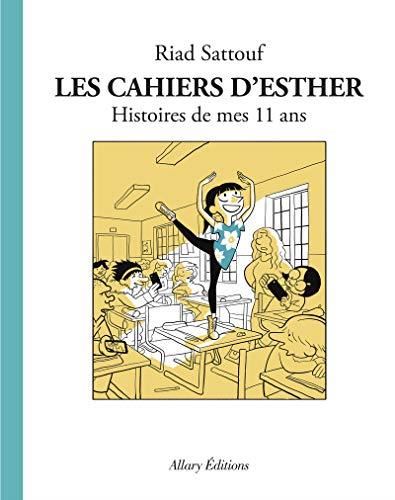 Cahiers d'Esther (Les) : 02 : Histoires de mes 11 ans