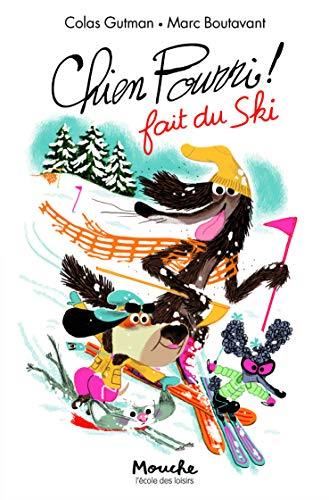 Chien Pourri : 09 : Chien Pourri fait du ski