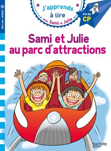 J'apprends à lire ave Sami et julie, CP niveau 3 :  Sami et Julie au parc d'attraction