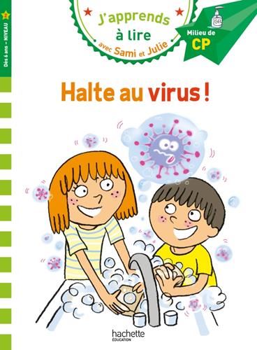 J'apprends à lire avec Sami et Julie, CP niveau 2 : Halte au virus !