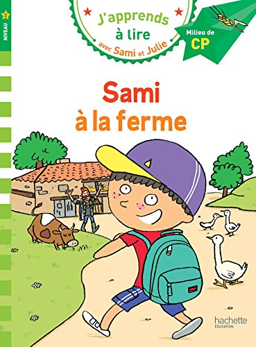 J'apprends à lire avec Sami et Julie, CP niveau 2 : Sami à la ferme