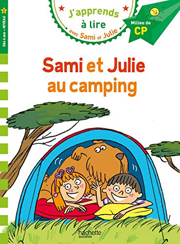 J'apprends à lire avec Sami et Julie, CP niveau 2 : Sami et Julie au camping