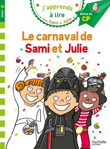 Le J'apprends à lire avec Sami et Julie, CP niveau 2 : Carnaval de Sami et Julie