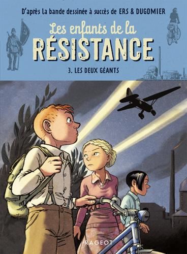 Les Enfants de la Résistance (Les) : 03 : Deux géants